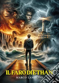 Il faro di Ethan libro