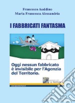 I fabbricati fantasma