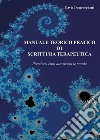 Manuale teorico pratico di scrittura terapeutica. Prendersi cura attraverso le parole libro