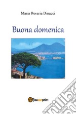 Buona domenica libro