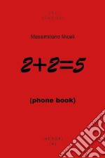 2+2=5 (phone book) libro