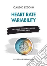 Heart rate variability. Dall'analisi dei sistemi complessi all'ozono terapia. HRV e sistema nervoso autonomo