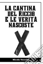 La cantina del riccio e le verità nascoste