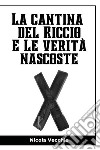 La cantina del riccio e le verità nascoste libro di Vecchio Nicola