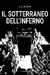 Il sotterraneo dell'inferno libro di Brebon L. G.