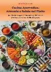 Cucina ayurvedica: armonia e salute nel piatto libro