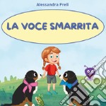 La voce smarrita libro