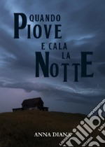 Quando piove e cala la notte libro