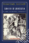 Rocco D'Addurno. L'uomo, lo sportivo, l'emigrante libro