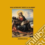 Gold anthology. Gente di Calabria libro