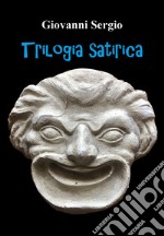 Trilogia satirica libro