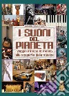 I suoni del pianeta. Vol. 1 libro di Russo Pepe Giacinto