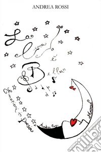 La luna è bella