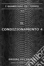 Il condizionamento. Vol. 4 libro