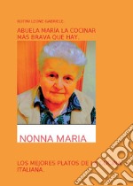 Abuela María la cocinar más brava que hay libro