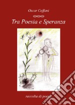 Tra poesia e speranza