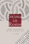 Saints in Rome. A saint for each day of the Jubilee year libro di Ambrogi Guido