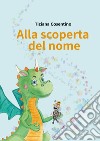 Alla scoperta del nome libro