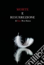 Morte e resurrezione libro