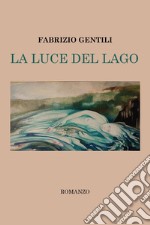 La luce del lago