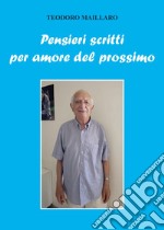 Pensieri scritti per amore del prossimo