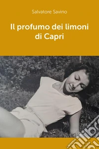 Il profumo dei limoni di Capri libro