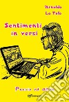 Sentimenti in versi libro di Lo Tufo Arnaldo