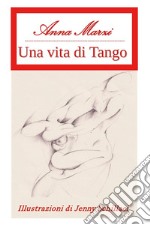 Una vita di tango libro