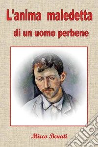 L'anima maledetta di un uomo perbene libro