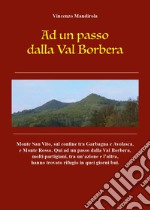 Ad un passo dalla Val Borbera libro