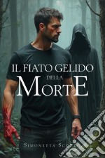 Il fiato gelido della morte libro