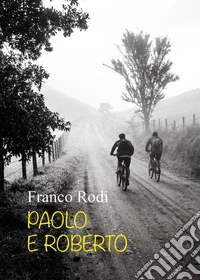Paolo e Roberto