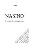 Nasino. Il paese dalle vestigia romane libro