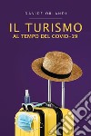 Il turismo al tempo del Covid-19 libro