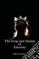 The king and queen of the eternity libro