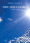 Idee nella storia. Vol. 6: Amore e odio libro