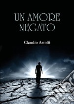 Un amore negato libro