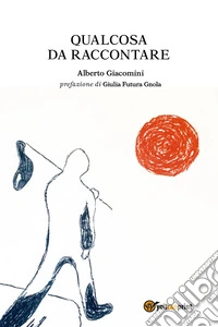 Qualcosa da raccontare