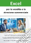 Excel per la vendita e la direzione commerciale libro