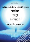 Talmud delle dieci Sefirot. Vol. 2 libro di Baal Hasulam