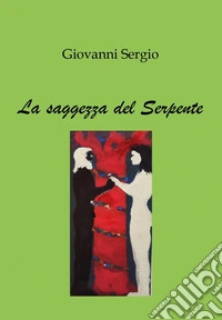La saggezza del serpente