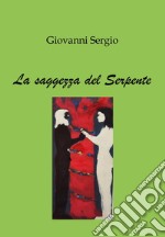 La saggezza del serpente libro