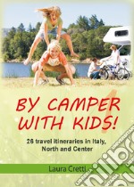 By camper with kids. Vol. 1