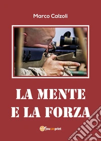 La mente e la forza