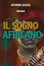 Il sogno africano libro