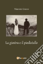 La giostra e il piedistallo libro