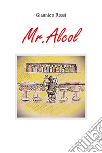 Mr. Alcol