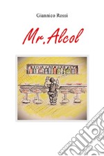 Mr. Alcol