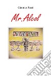 Mr. Alcol libro