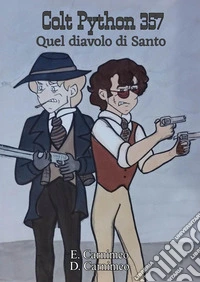 Colt Python 357, quel diavolo di santo libro